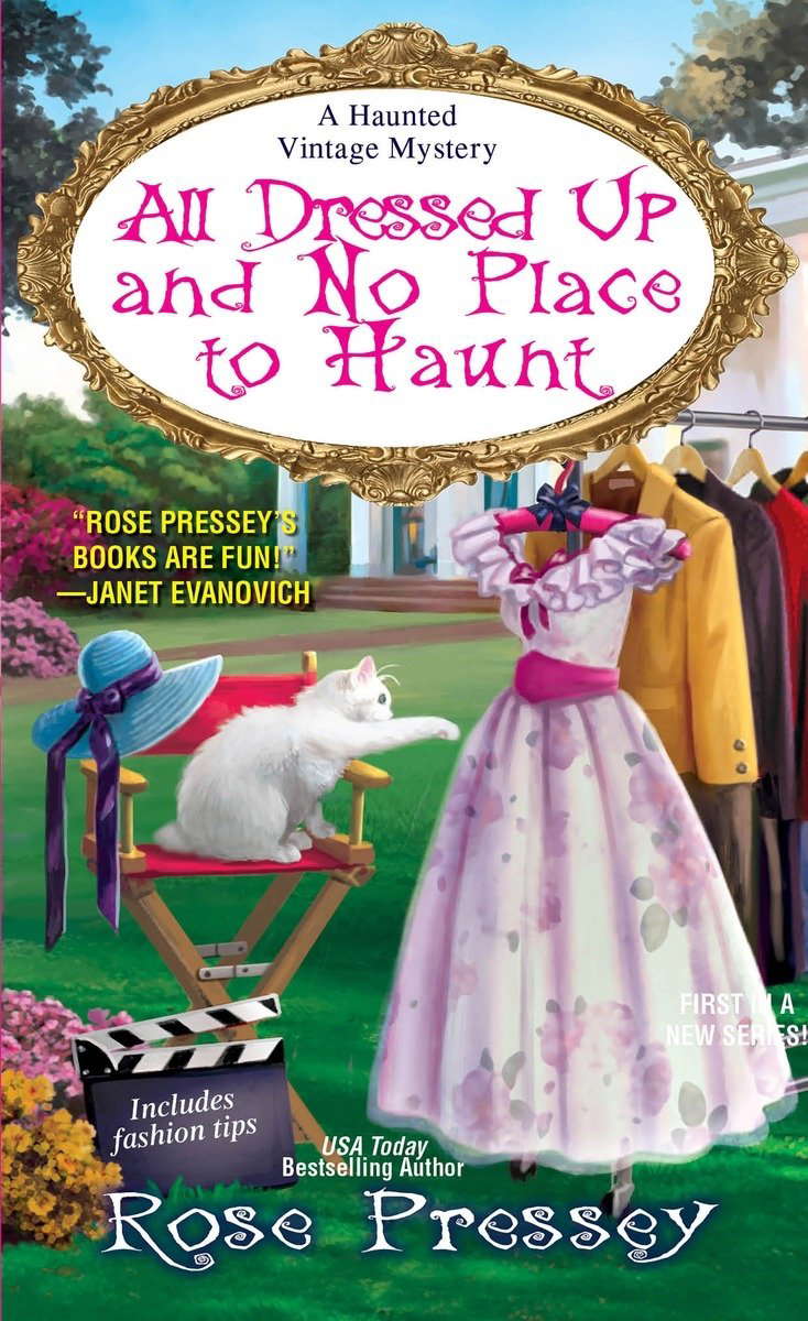 All Dressed Up and No Place to Haunt (A Haunted Vintage Mystery) poster