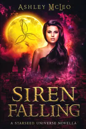 Siren Falling: A Starseed Universe Novella poster