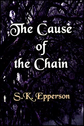 The Cause of the Chain poster