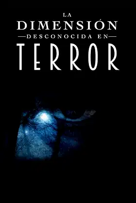La dimensión desconocida en terror poster