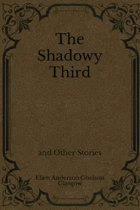 The Shadowy Third: and Other Stories poster