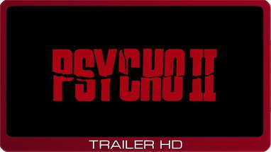 Psycho II ≣ 1983 ≣ Trailer #2 poster