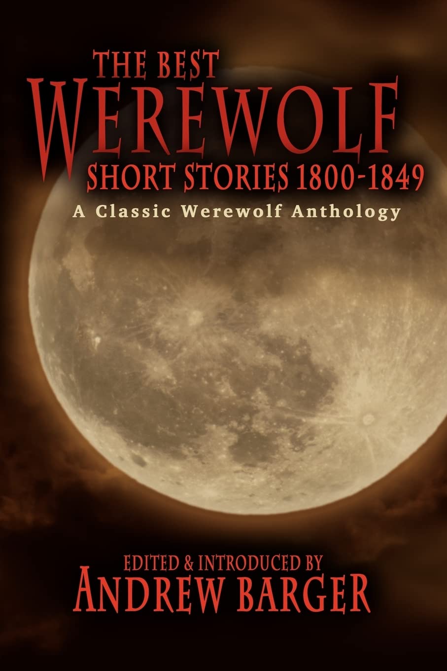 The Best Werewolf Short Stories 1800-1849: A Classic Werewolf Anthology poster