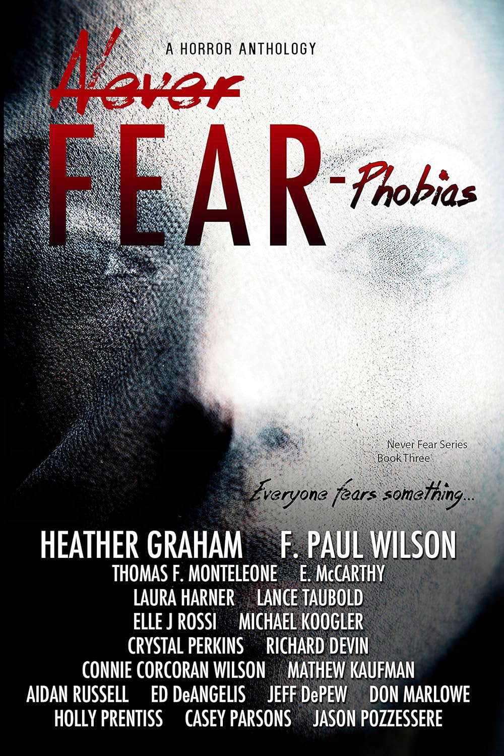 Never Fear - Phobias: Everyone Fears Something... poster