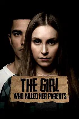 The Girl Who Killed Her Parents poster
