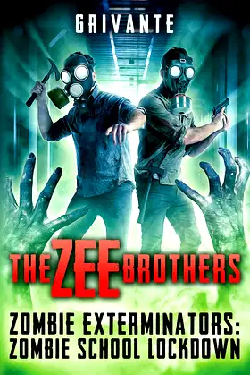 The Zee Brothers: Zombie School Lockdown: Zombie Exterminators Vol.2 poster