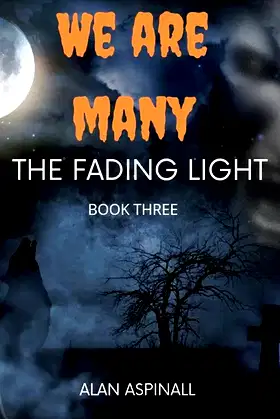 We Are Many: The Fading Light Book Three poster