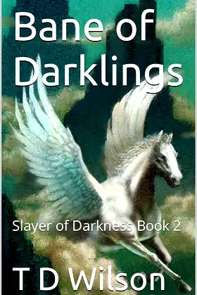 Bane of Darklings: Slayer of Darkness Book 2 poster