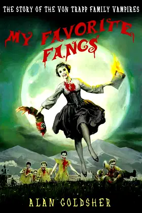 My Favorite Fangs: The Story of the Von Trapp Family Vampires poster