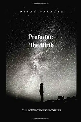 Protostar : The Round Table Chronicles Book 1 poster
