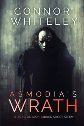 Asmodia's Wrath: A Dark Fantasy Horror Short Story poster