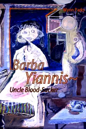 Barba Yiannis~ Uncle Blood-Sucker poster