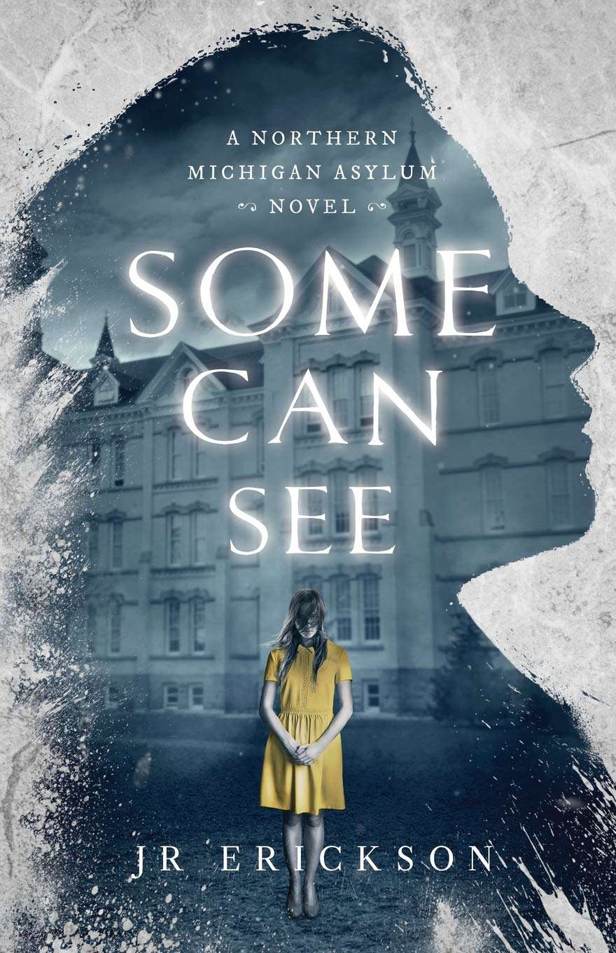 Some Can See: A Northern Michigan Asylum Novel poster