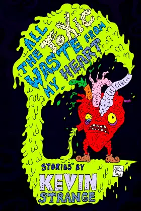 All The Toxic Waste From My Heart poster