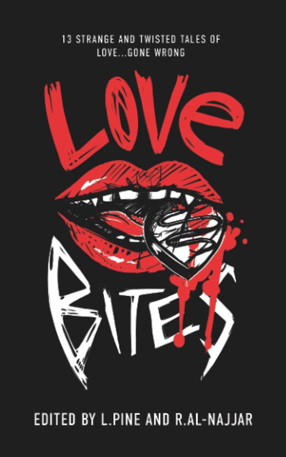 Love Bites: 13 Strange and Twisted Tales of Love Gone Wrong poster