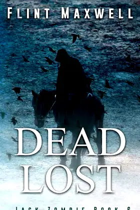 Dead Lost: A Zombie Novel (Jack Zombie) poster
