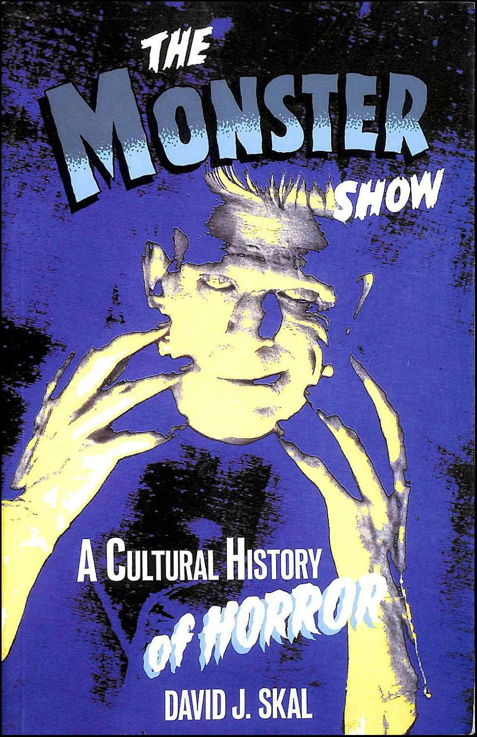 The Monster Show: A Cultural History of Horror poster