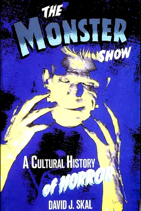 The Monster Show: A Cultural History of Horror poster