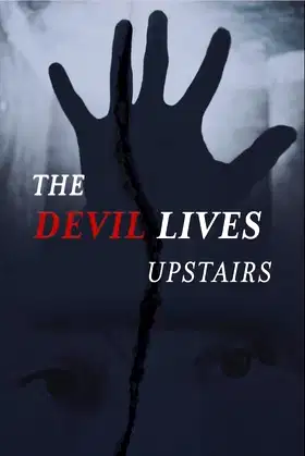 The Devil Lives Upstairs poster