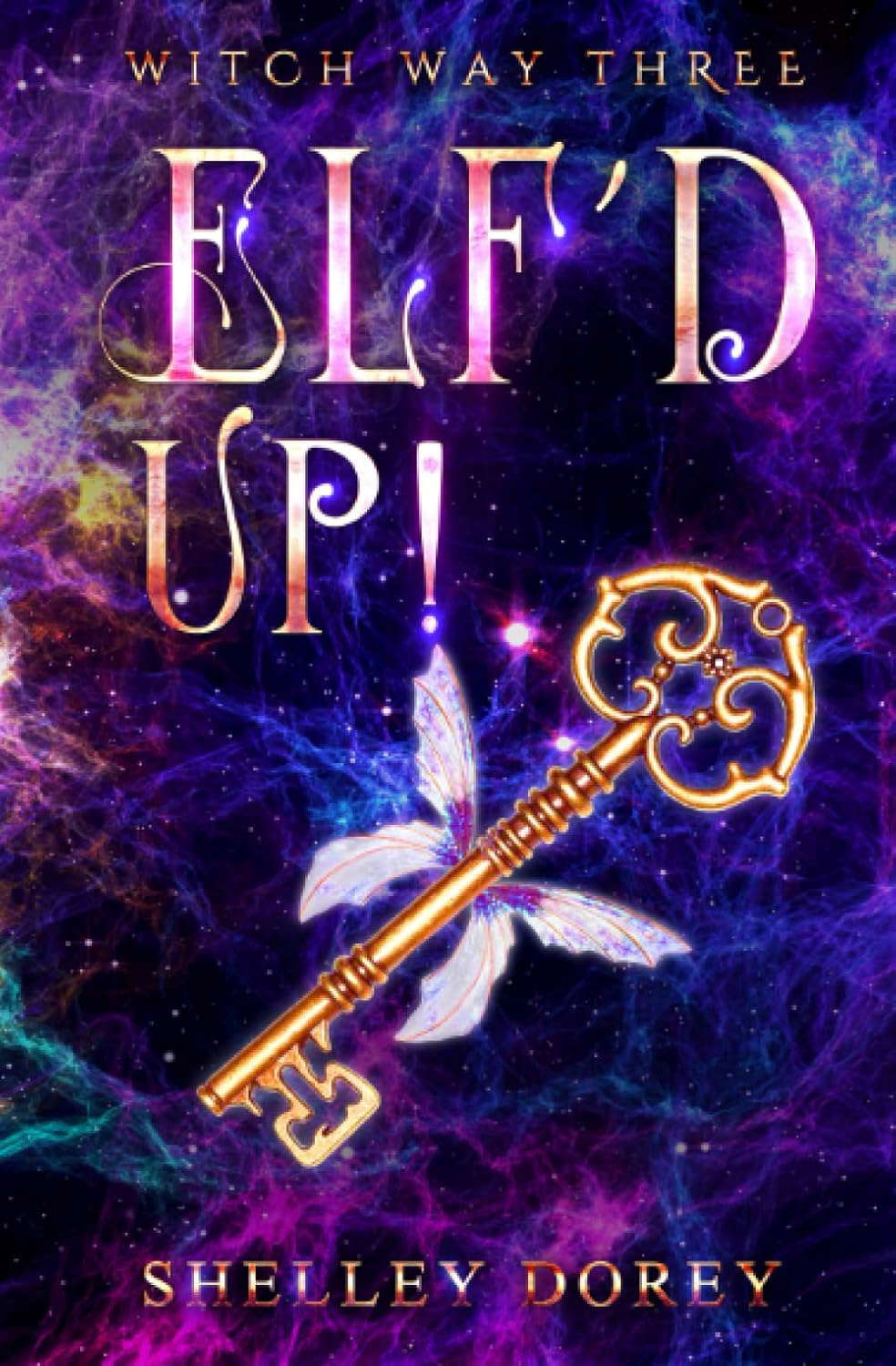 Elf’d Up!: Paranormal Women's Fiction (Witch Way) poster