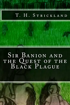 Sir Banion and the Quest of the Black Plague poster