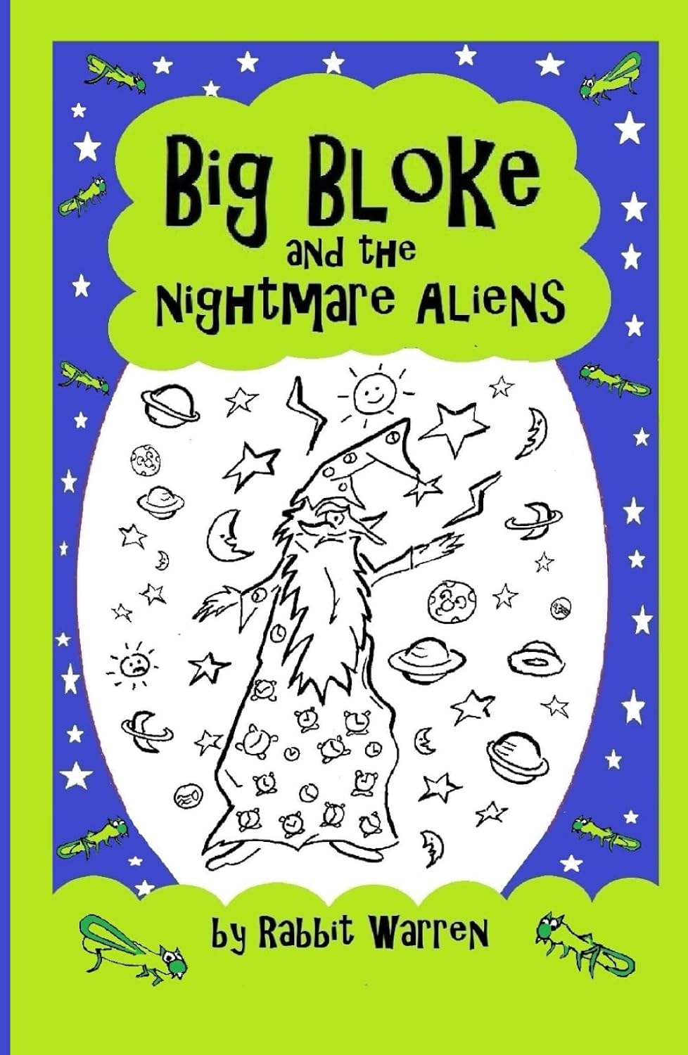 Big Bloke and the Nightmare Aliens (Children´s Fantasies by Rabbit Warren) poster