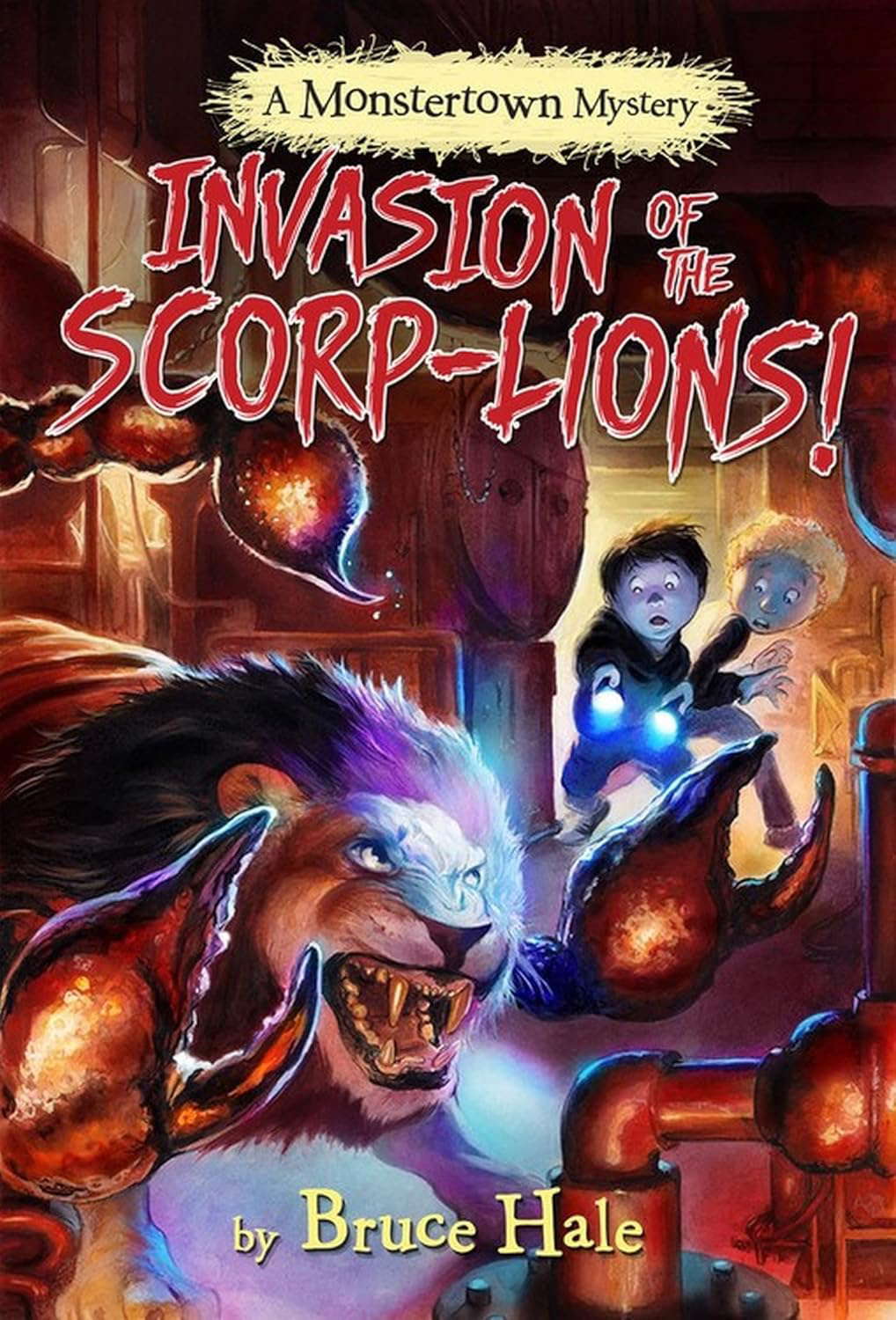Invasion of the Scorp-lions (Monstertown Mysteries, 3) poster