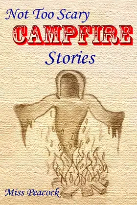 Not Too Scary Campfire Stories poster