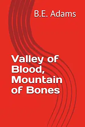 Vally of Blood, Mountain of Bones poster