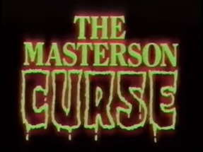 Scared Stiff (1987 - aka: The Masterson Curse) - Trailer poster