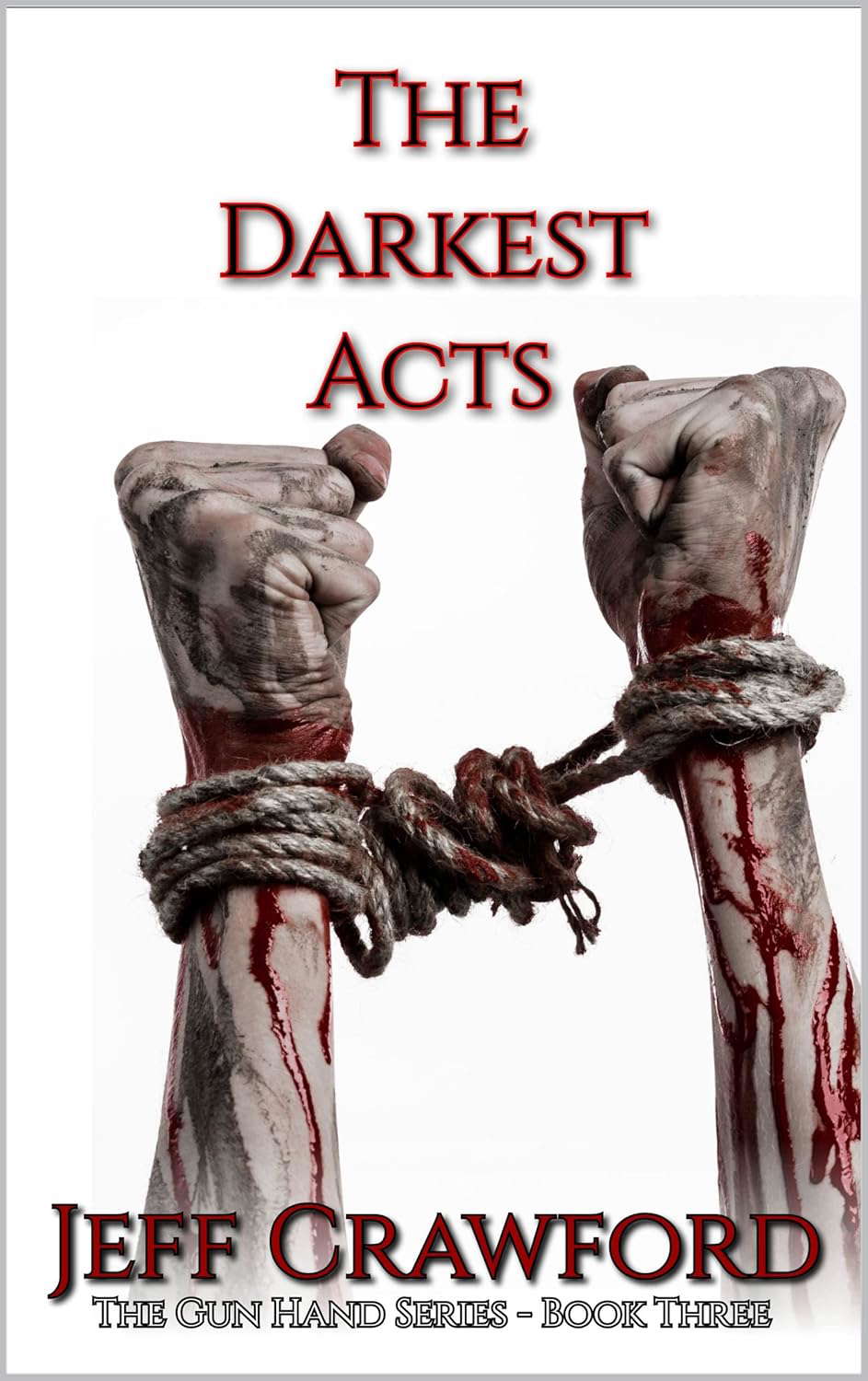 The Darkest Acts: A Horror Novel (The Gun Hand Series Book 3) poster