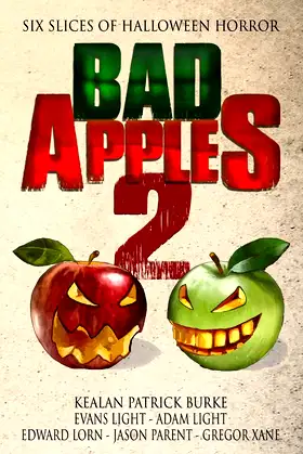 Bad Apples 2: Six Slices of Halloween Horror (Bad Apples Halloween Horror) poster