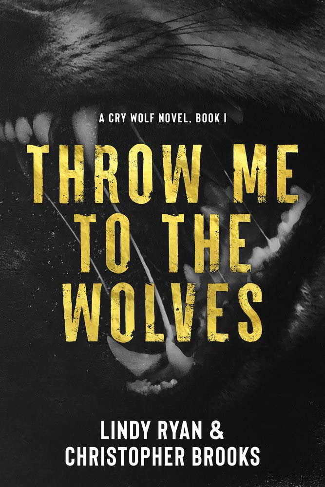 Throw Me to the Wolves (Cry Wolf) poster