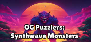 OG Puzzlers: Synthwave Monsters capsule