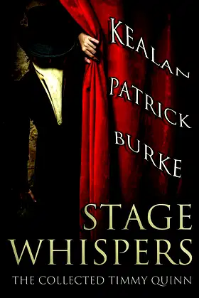 Stage Whispers: The Collected Timmy Quinn poster