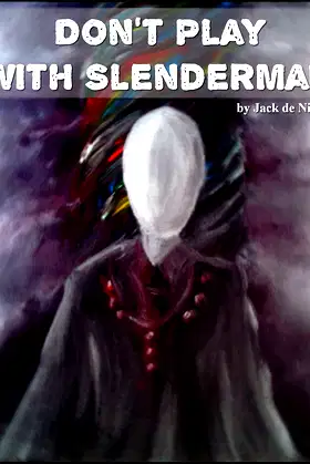 Don't Play With Slenderman poster