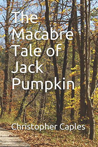 The Macabre Tale of Jack Pumpkin poster