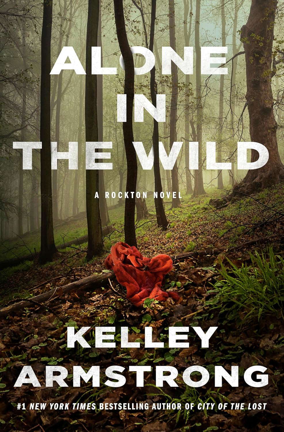 Alone in the Wild: A Rockton Thriller (City of the Lost 5) poster