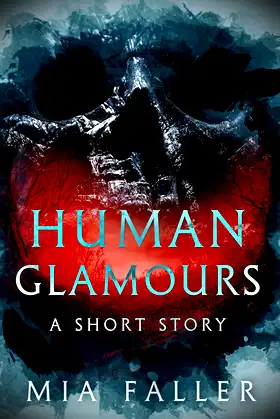 Human Glamours: A short story poster