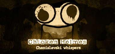 Chicken Holmes - Chanislavski Whispers capsule