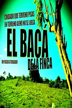 El bacá de la finca poster