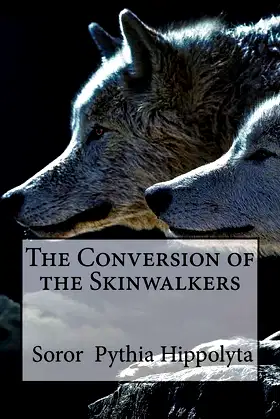 The Conversion of the Skinwalkers (Adventures of Modern Day Sorcerers) poster