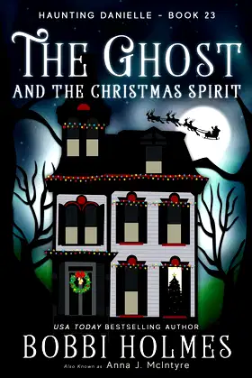 The Ghost and the Christmas Spirit (Haunting Danielle) poster