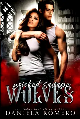 Wicked Savage Wolves: A New Adult Paranormal Romance poster