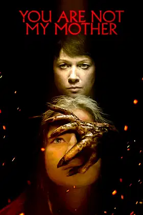 You Are Not My Mother poster