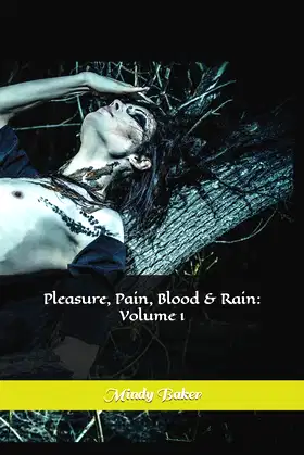 Pleasure, Pain, Blood & Rain: Volume 1 poster