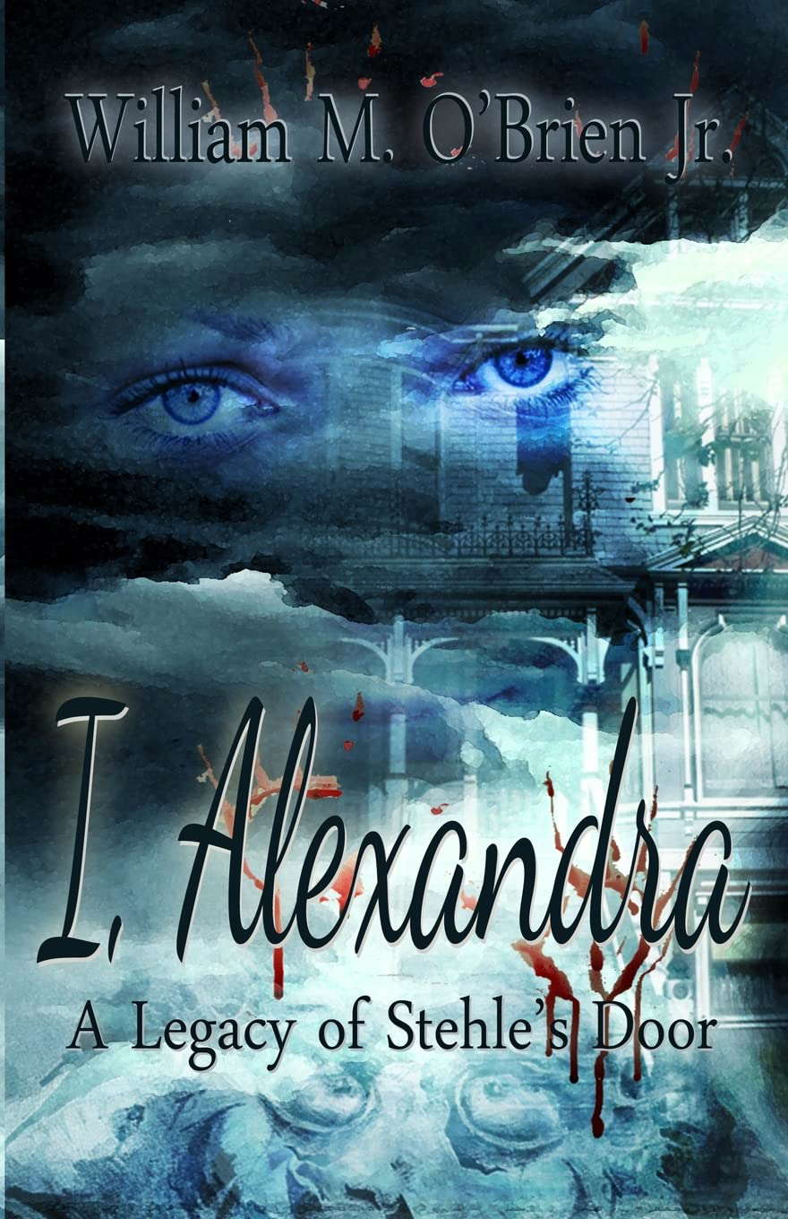 I, Alexandra (A Legacy of Stehle's Door) poster