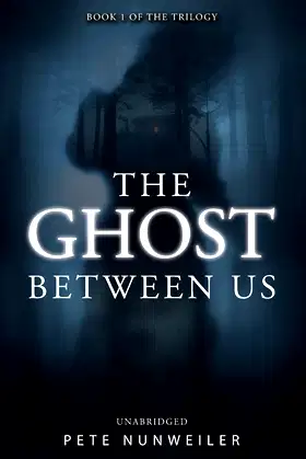 The Ghost Between Us: Unabridged poster