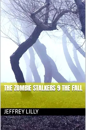 The zombie stalkers 9 The fall poster