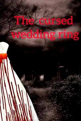 The Cursed Wedding Ring poster